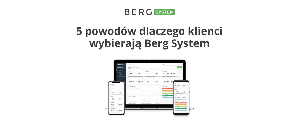 5 powodów dlaczego klienci wybierają Berg System